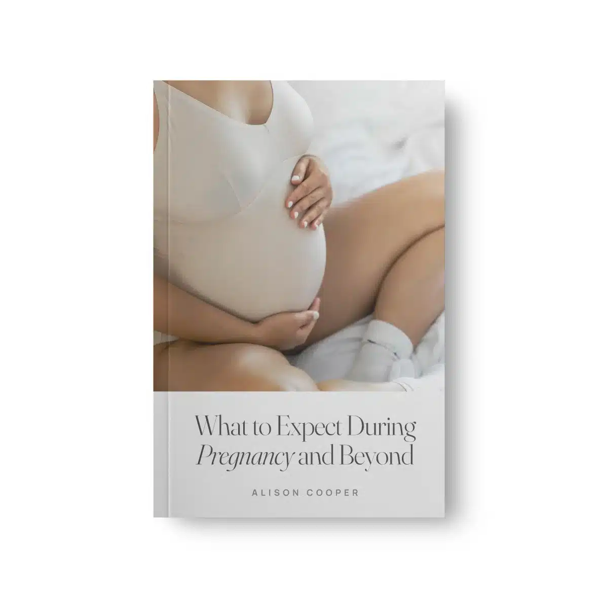 What to Expect During Pregnancy and Beyond